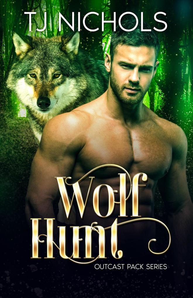 Wolf Hunt (Outcast Pack #6)