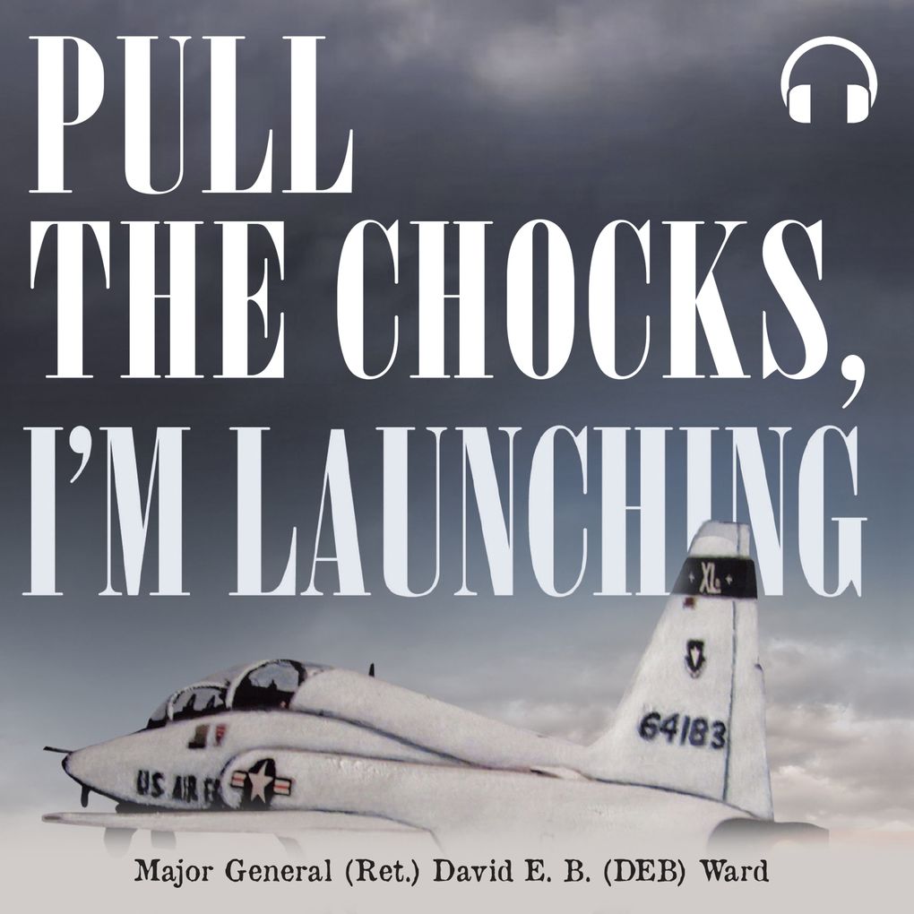Pull the Chocks I'm Launching