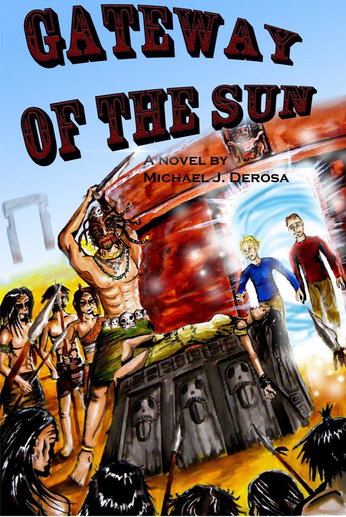 Gateway of the Sun: A Novel