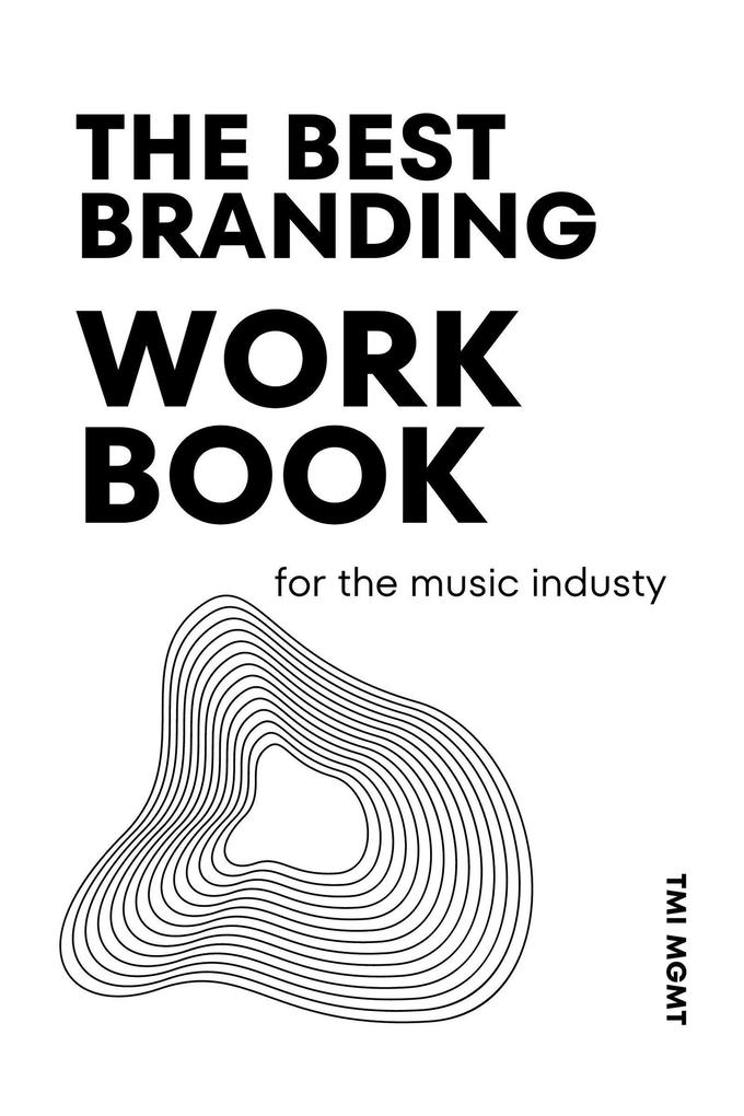 The Best Branding Workbook for the Music Industry