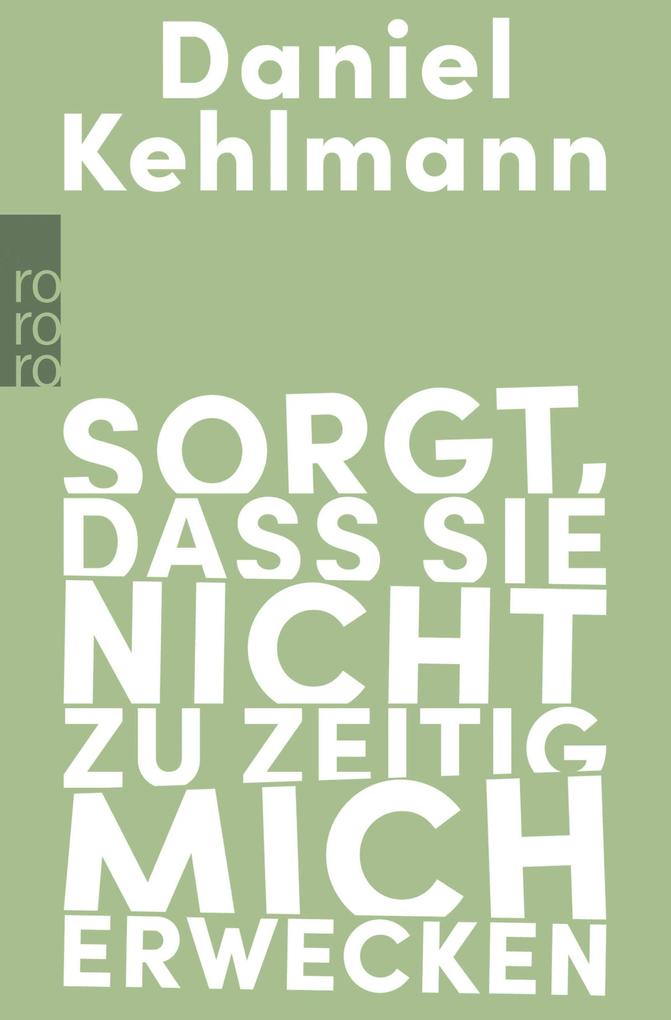 Sorgt dass sie nicht zu zeitig mich erwecken