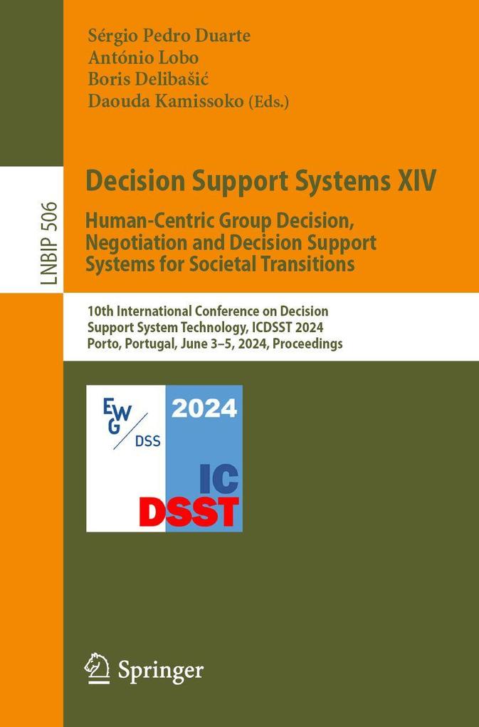 Decision Support Systems XIV. Human-Centric Group Decision Negotiation and Decision Support Systems for Societal Transitions
