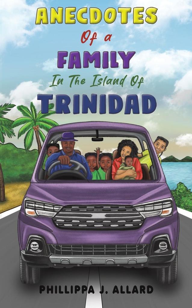 Anecdotes of a Family in the Island of Trinidad