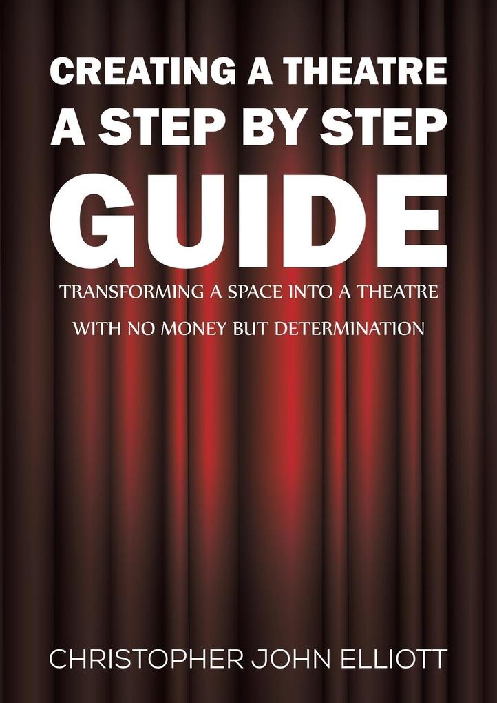 Creating a Theatre - A Step by Step Guide