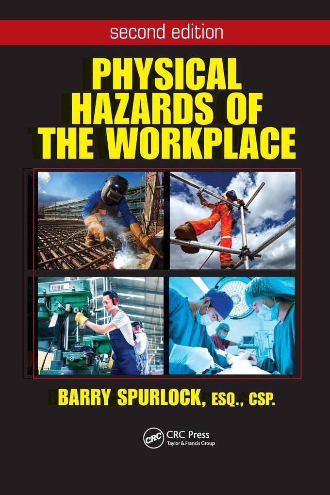 Physical Hazards of the Workplace