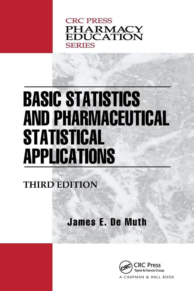 Basic Statistics and Pharmaceutical Statistical Applications