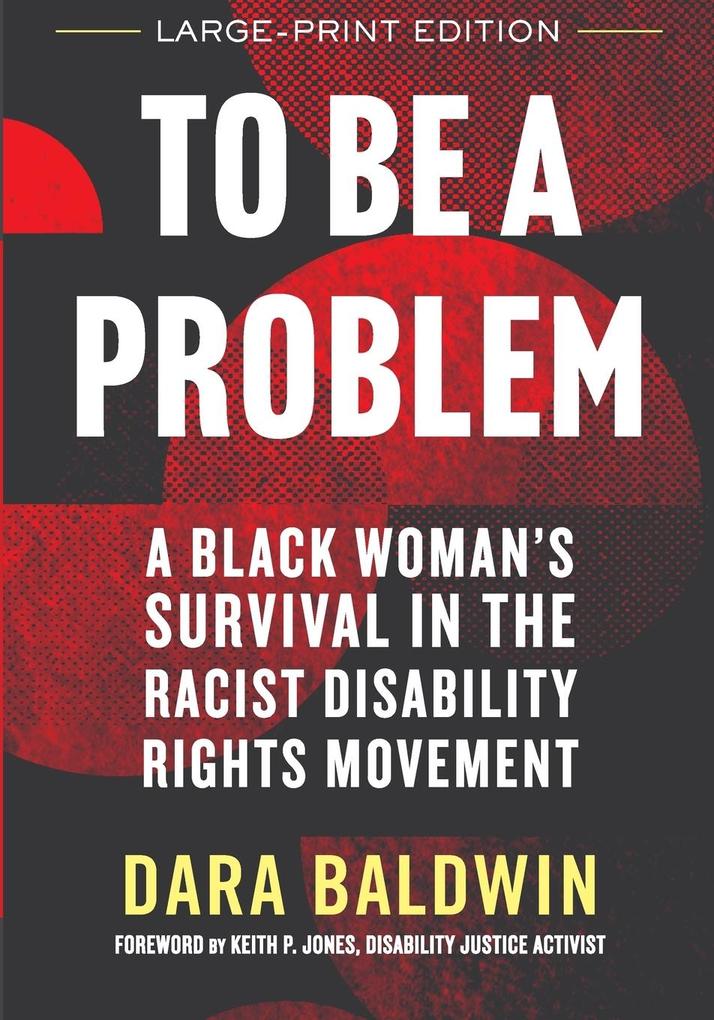 To Be a Problem (LARGE PRINT EDITION)