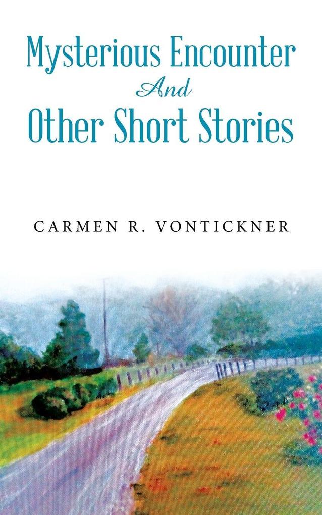 Mysterious Encounter And Other Short Stories