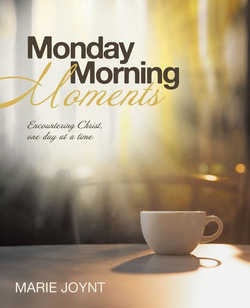 Monday Morning Moments