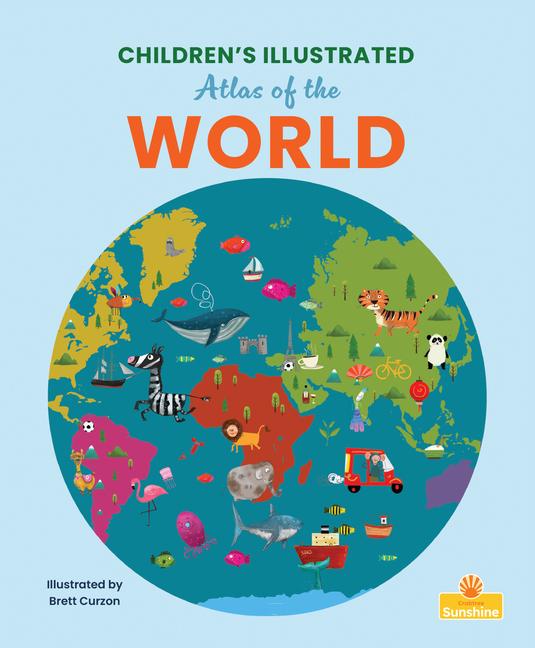 Children‘s Illustrated Atlas of the World