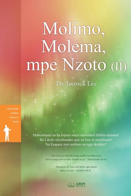Molimo Molema mpe Nzoto (ӀӀ)(Lingala Edition)