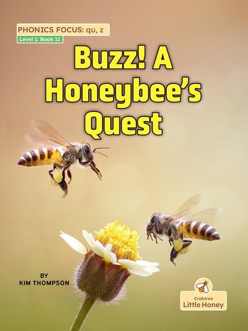 Buzz! a Honeybee‘s Quest
