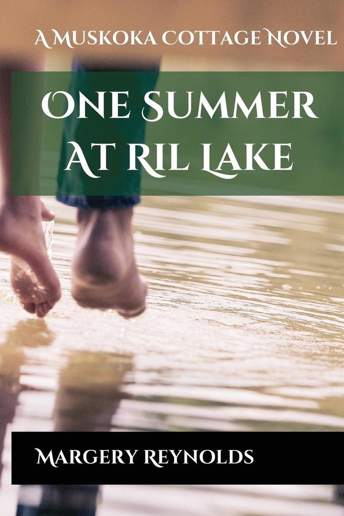 One Summer at Ril Lake