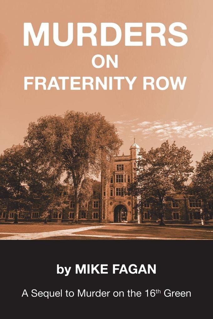 MURDERS ON FRATERNITY ROW