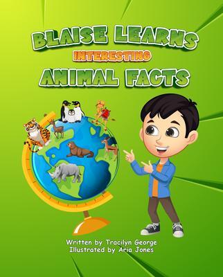 Blaise Learns Interesting Animal Facts