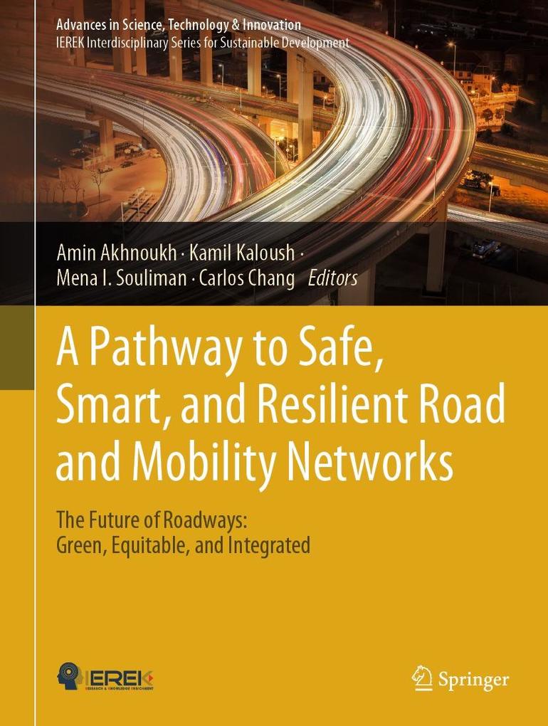 A Pathway to Safe Smart and Resilient Road and Mobility Networks