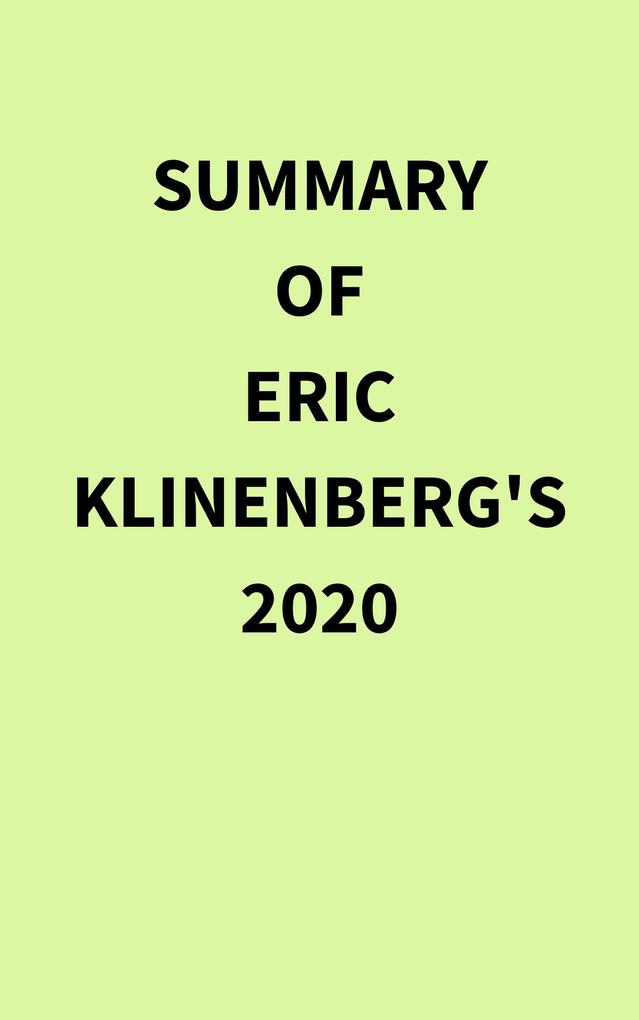 Summary of Eric Klinenberg's 2020