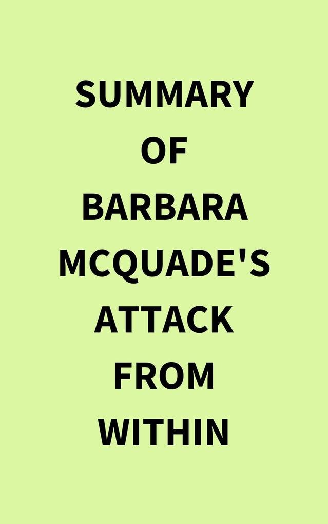 Summary of Barbara McQuade‘s Attack from Within