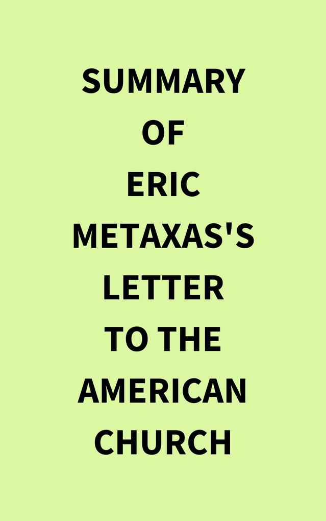 Summary of Eric Metaxas‘s Letter to the American Church