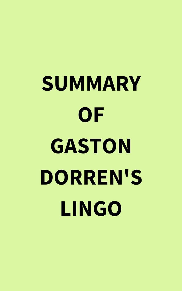 Summary of Gaston Dorren‘s Lingo