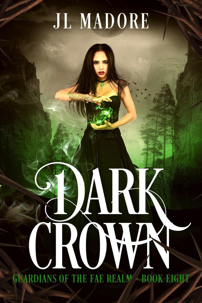 Dark Crown (Guardians of the Fae Realms #8)