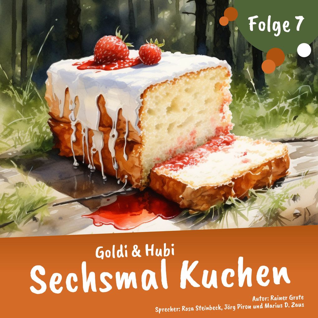 Goldi & Hubi Sechsmal Kuchen (Staffel 1 Folge 7)