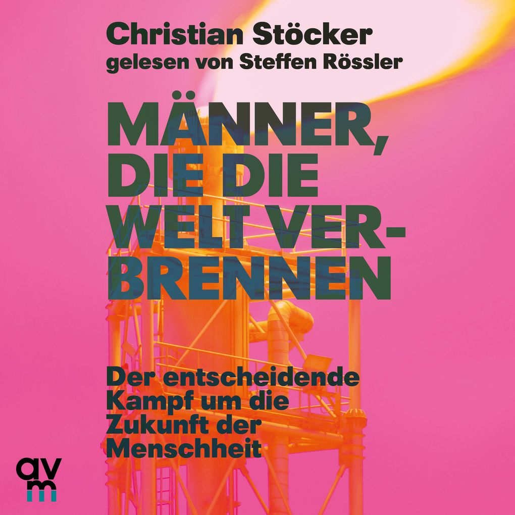 Männer die die Welt verbrennen