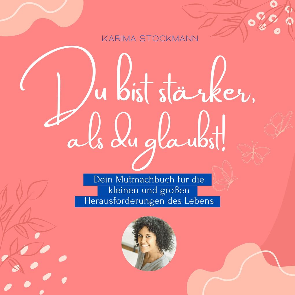 Du bist stärker als du glaubst!