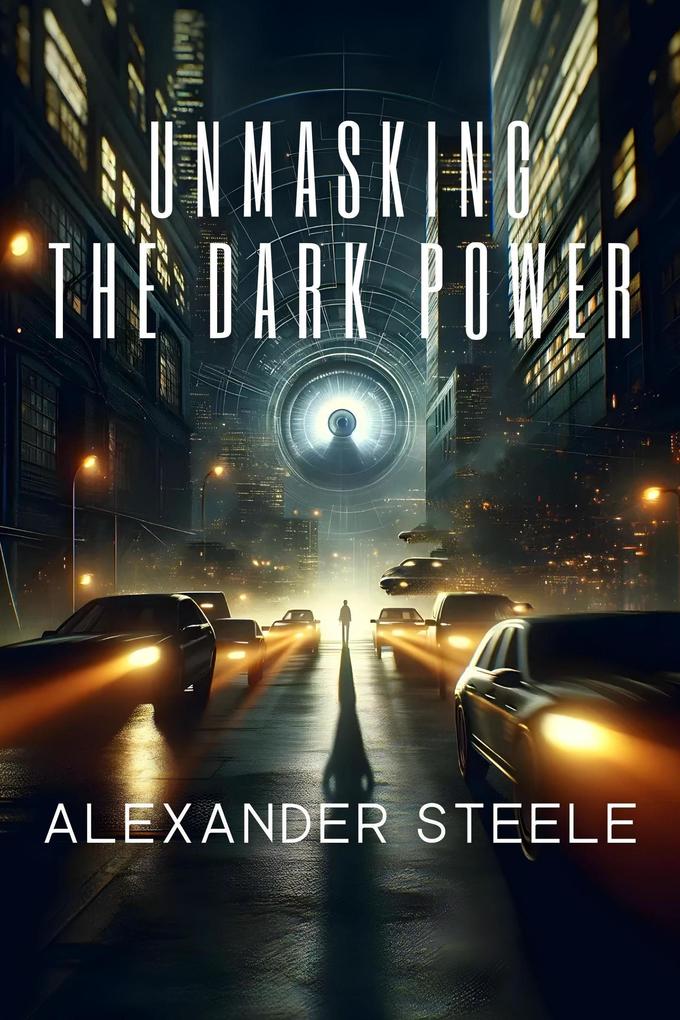 Unmasking the Dark Power: A Liam Novak Thriller