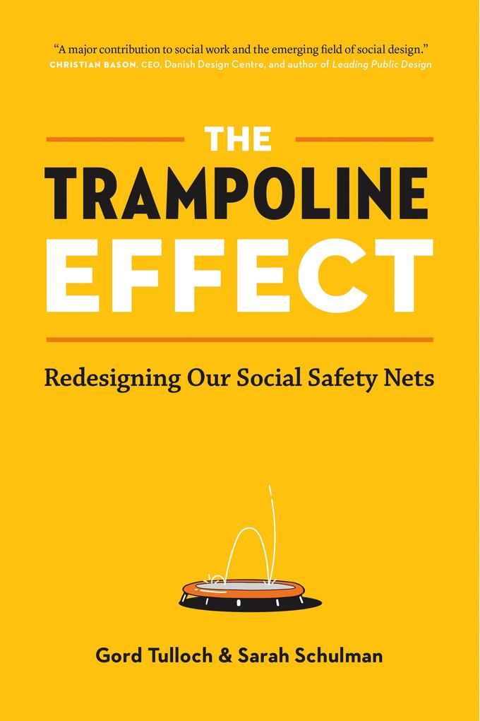 The Trampoline Effect: Reing Our Social Safety Nets