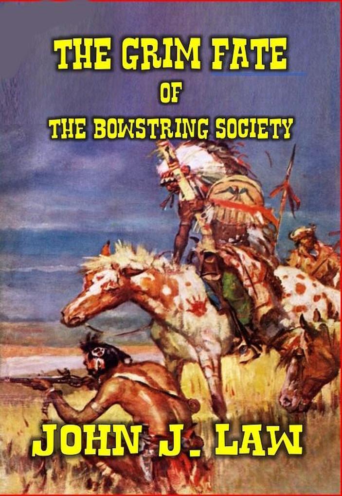The Grim Fate of The Bowstring Society