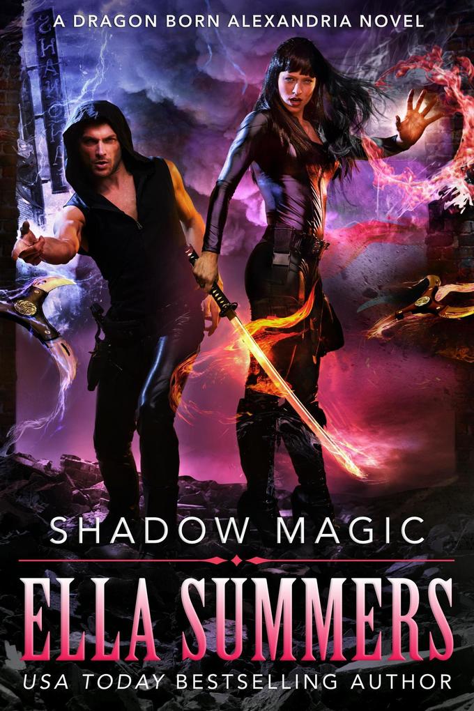 Shadow Magic (Dragon Born Alexandria #4)