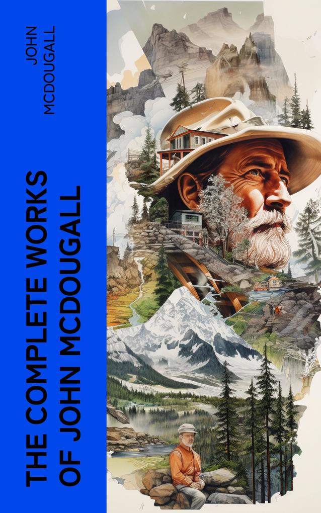 The Complete Works of John McDougall