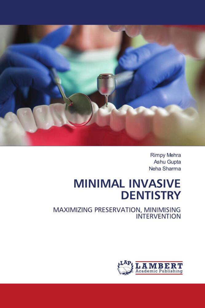 MINIMAL INVASIVE DENTISTRY
