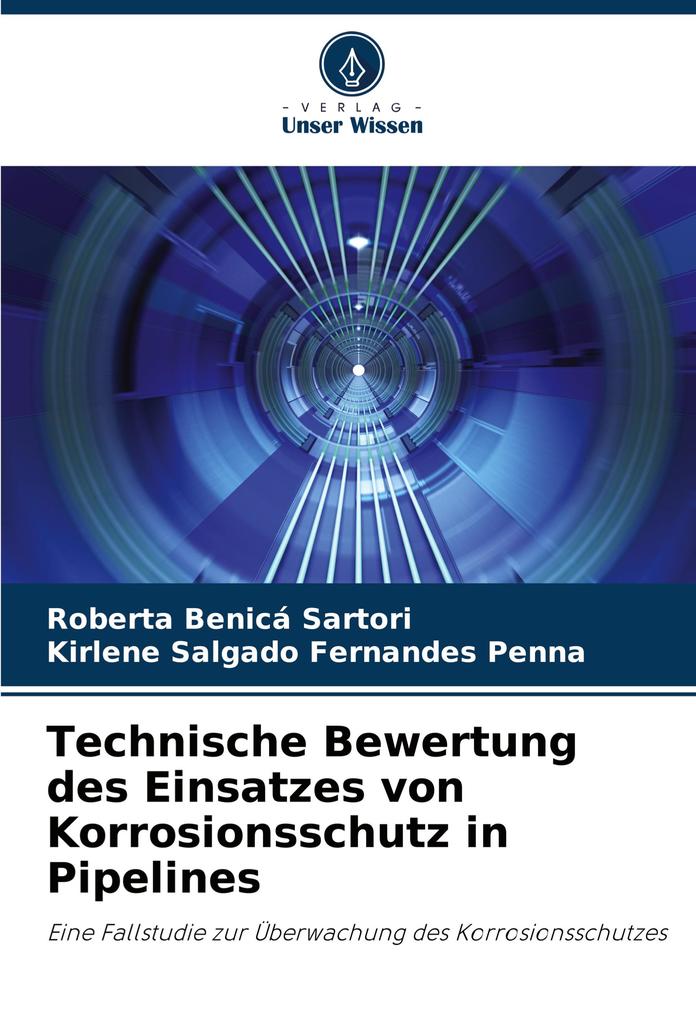 Technische Bewertung des Einsatzes von Korrosionsschutz in Pipelines