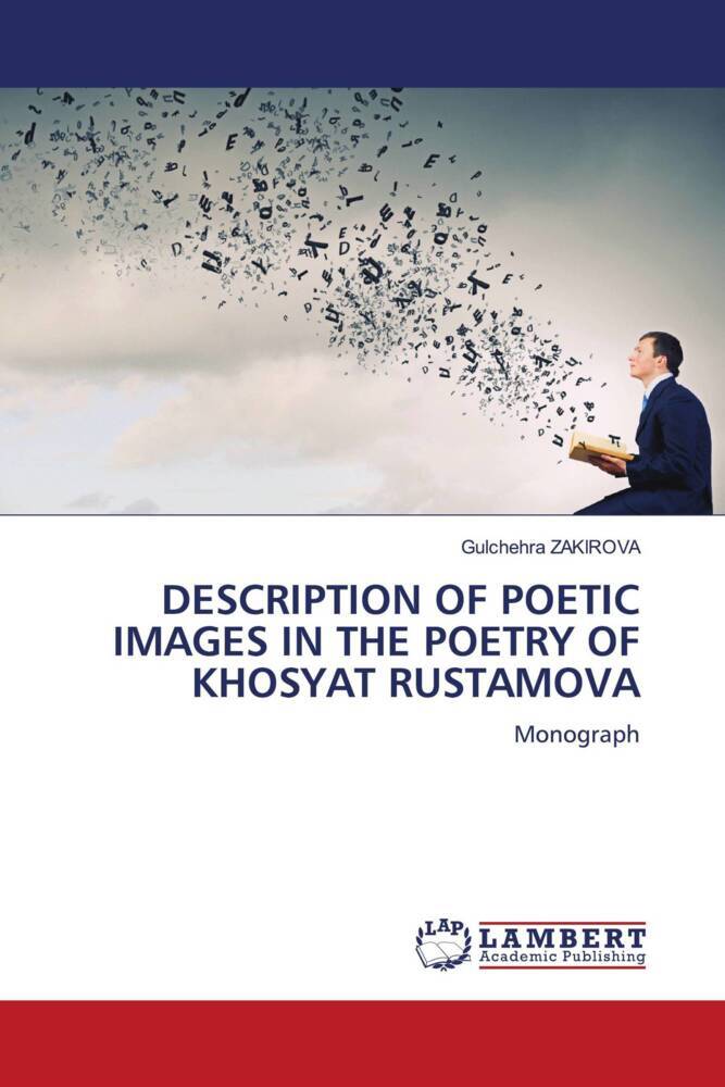 DESCRIPTION OF POETIC IMAGES IN THE POETRY OF KHOSYAT RUSTAMOVA