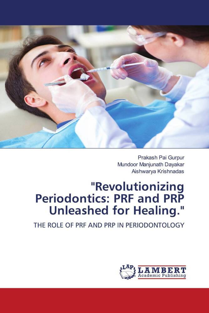 'Revolutionizing Periodontics: PRF and PRP Unleashed for Healing.'