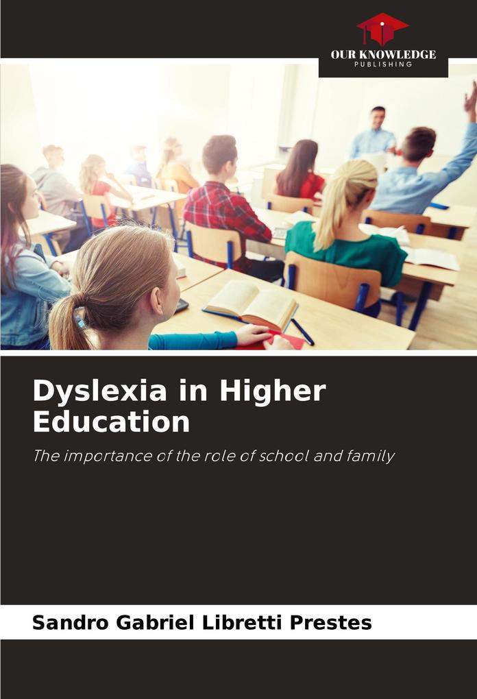 Dyslexia in Higher Education
