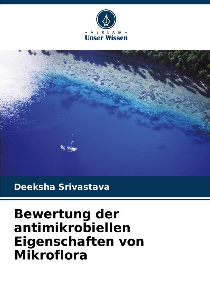 Bewertung der antimikrobiellen Eigenschaften von Mikroflora