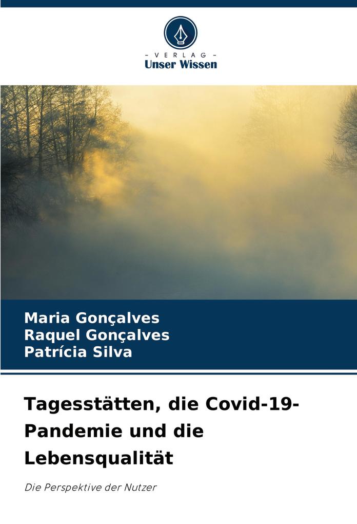 Tagesstätten die Covid-19-Pandemie und die Lebensqualität