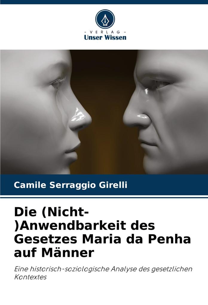 Die (Nicht-)Anwendbarkeit des Gesetzes Maria da Penha auf Männer