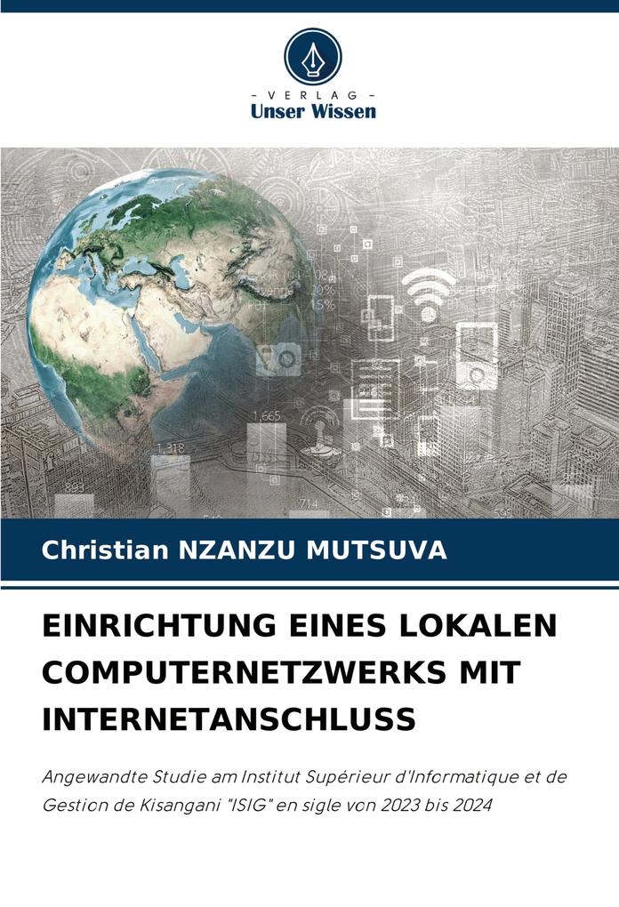 EINRICHTUNG EINES LOKALEN COMPUTERNETZWERKS MIT INTERNETANSCHLUSS