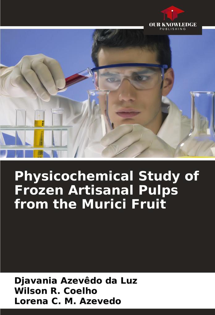 Physicochemical Study of Frozen Artisanal Pulps from the Murici Fruit