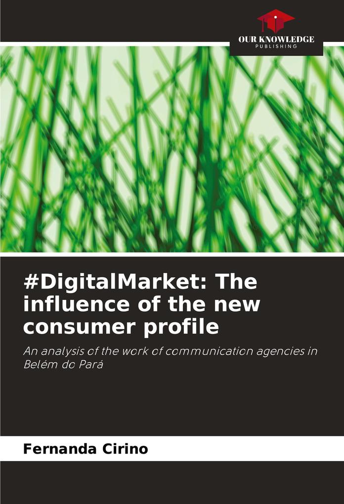 #DigitalMarket: The influence of the new consumer profile