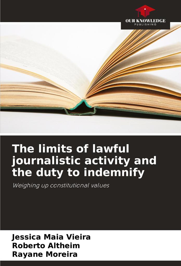 The limits of lawful journalistic activity and the duty to indemnify