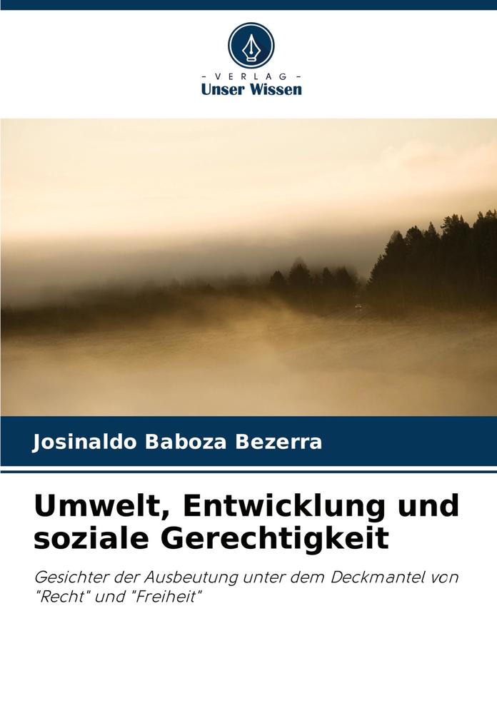 Umwelt Entwicklung und soziale Gerechtigkeit