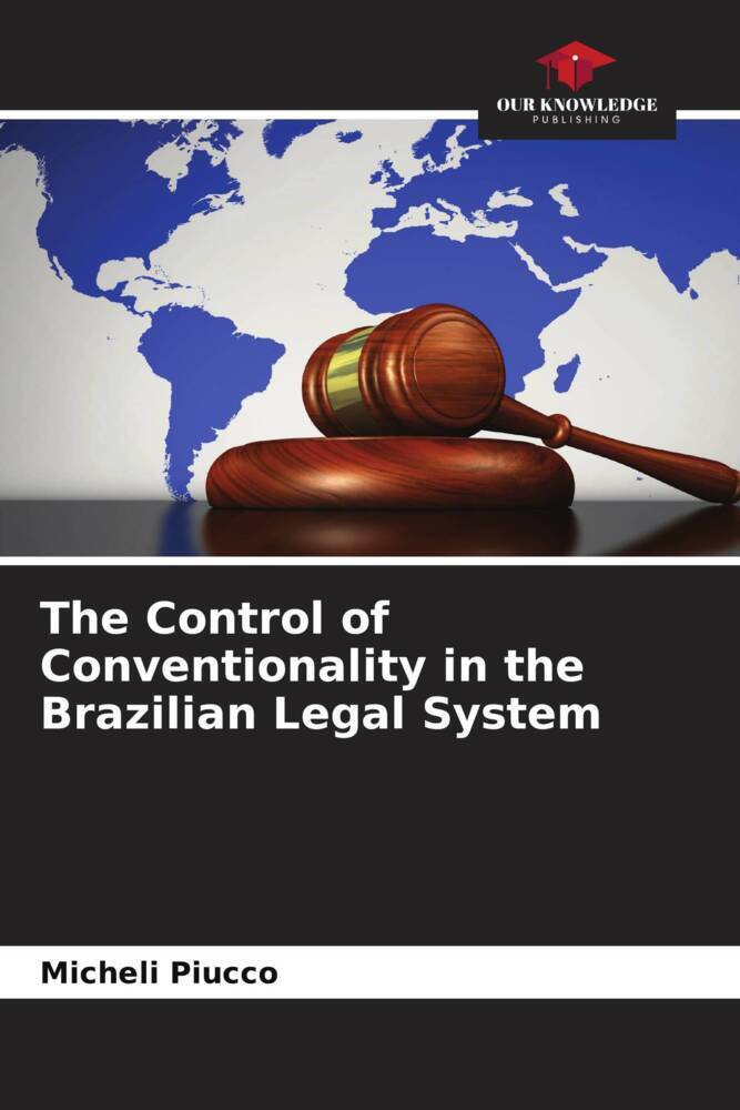 The Control of Conventionality in the Brazilian Legal System