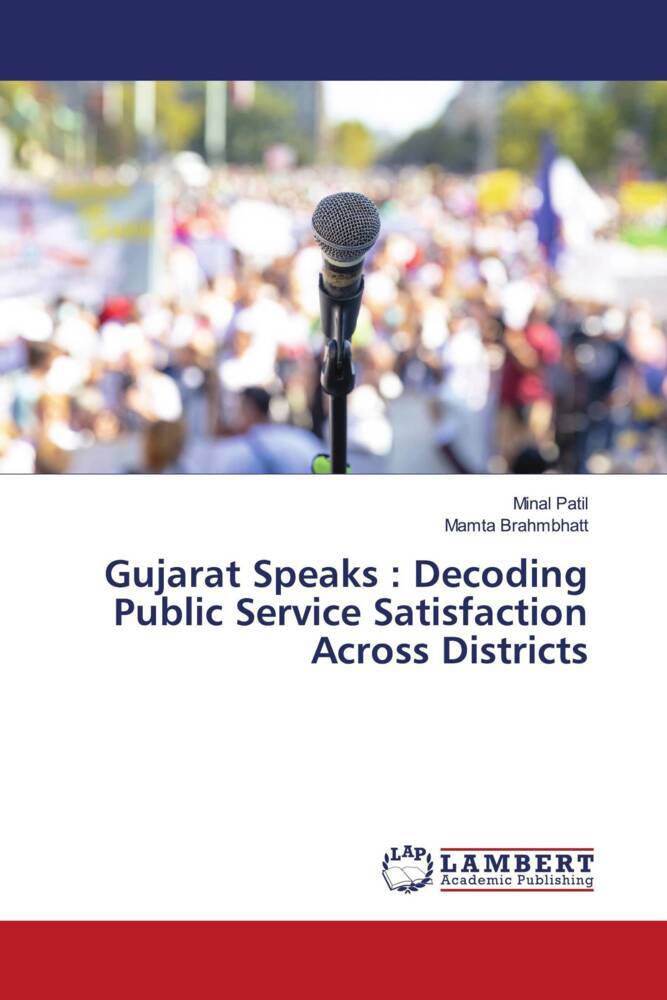 Gujarat Speaks : Decoding Public Service Satisfaction Across Districts