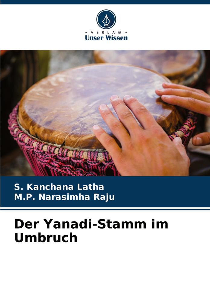 Der Yanadi-Stamm im Umbruch