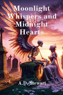 Moonlight Whispers and Midnight Hearts